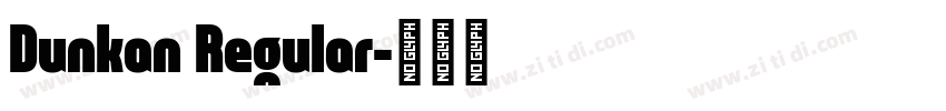 Dunkan Regular字体转换